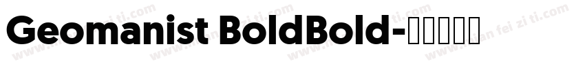 Geomanist BoldBold字体转换